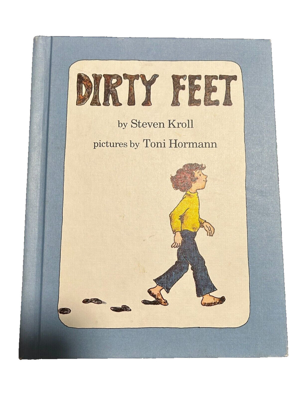 Vintage Book Dirty Feet by Steven Kroll